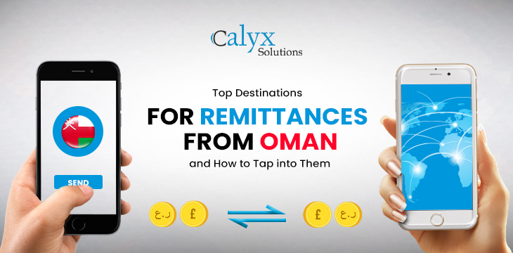 Top Destinations for Remittances from Oman and How to Tap into Them
